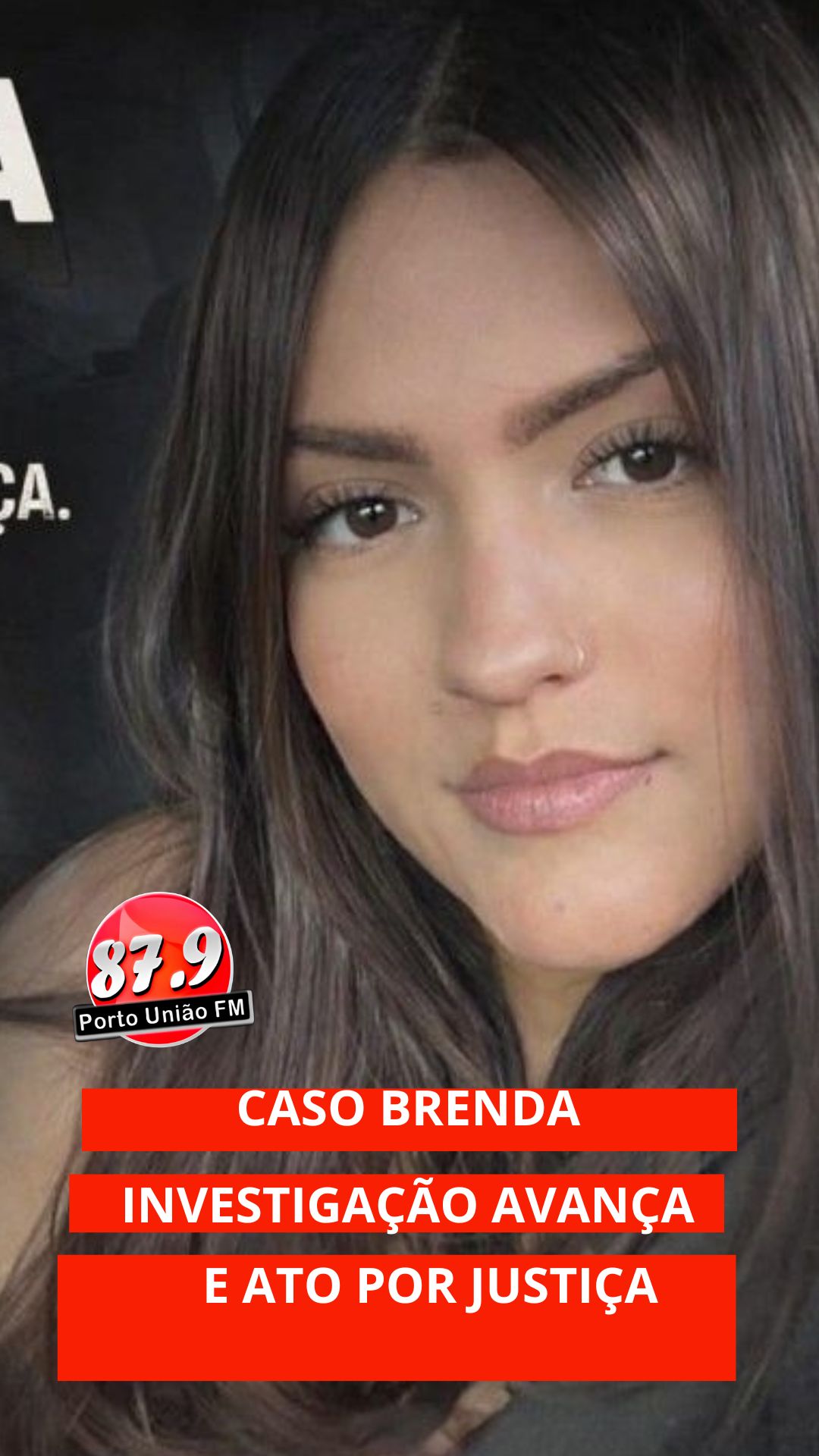 CASO BRENDA CRISTINA AVANÇA NAS INVESTIGAÇÕES E ATO POR JUSTIÇA