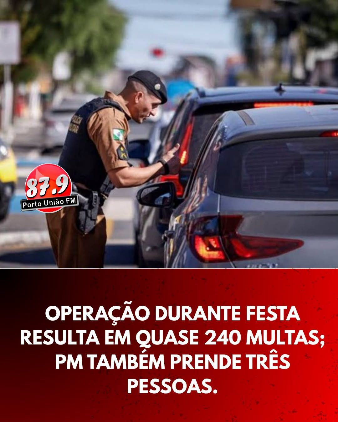 ​Polícia Militar registra prisões e aplica cerca de 240 multas durante operações em União da Vitória