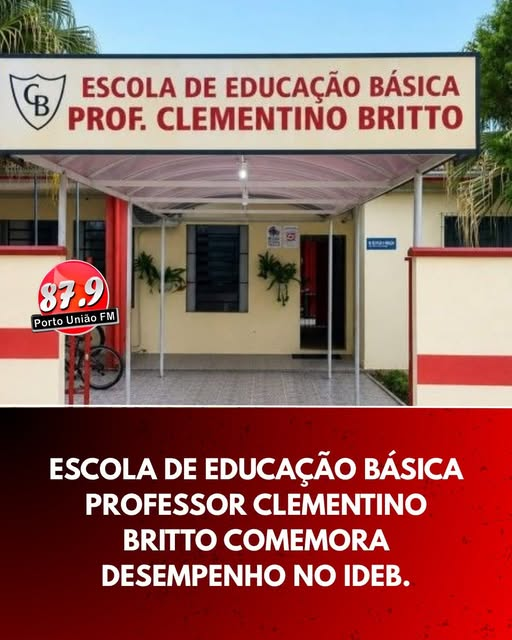 EEB Professor Clementino Britto se destaca no IDEB 2025 e conquista liderança em Porto União e na Regional de Canoinhas