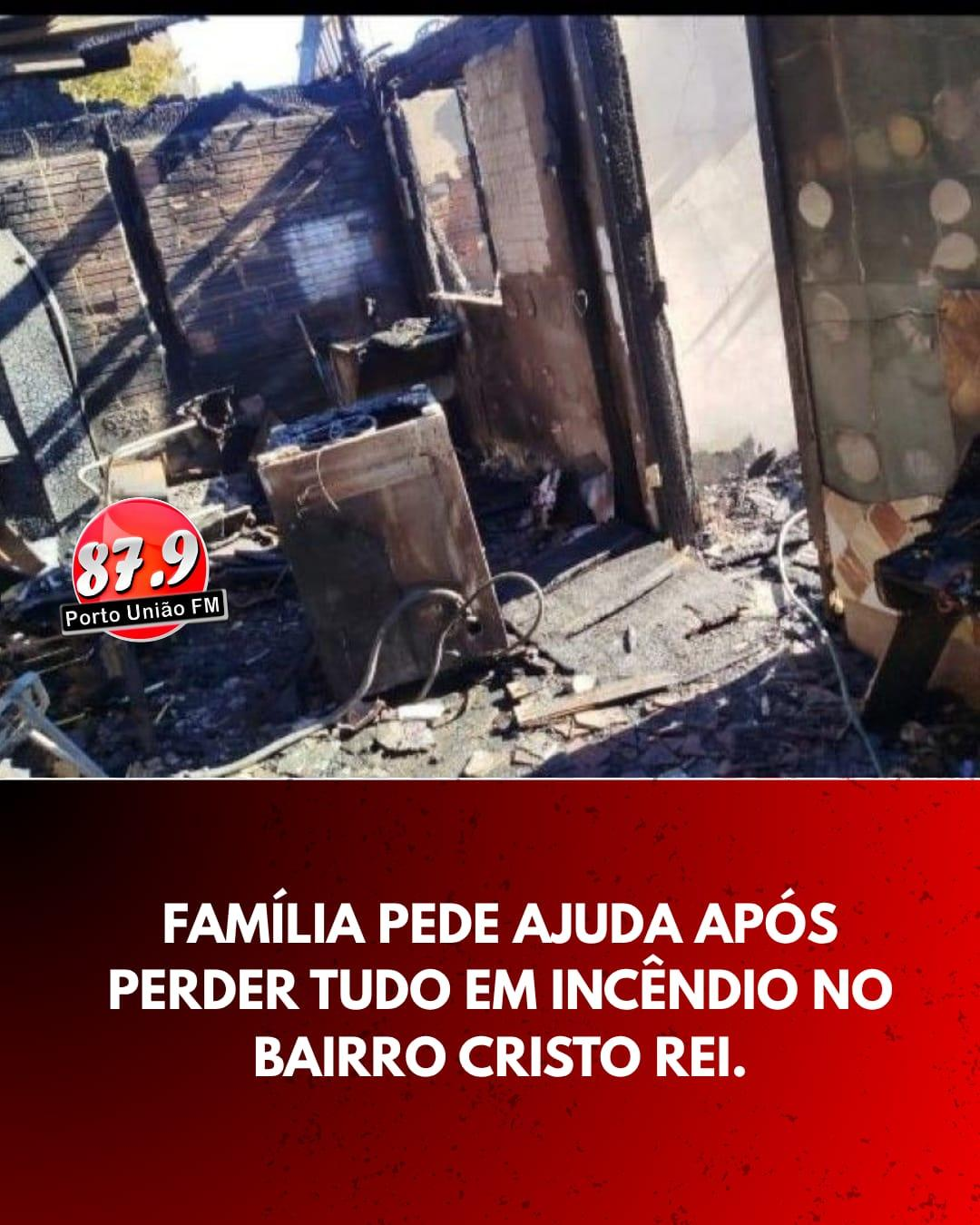 Uma família do bairro Cristo Rei, em União da Vitória, está mobilizando uma campanha solidária após perder todos os seus pertences em um incêndio de grandes proporções registrado na última segunda-feira