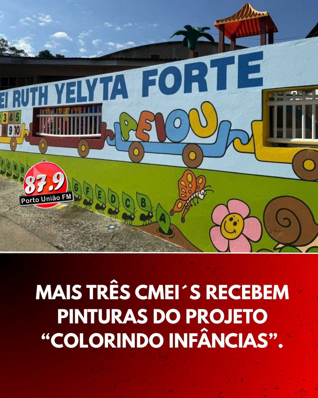 Mais três Centros Municipais de Educação Infantil (CMEIs) de União da Vitória foram contemplados com o projeto Colorindo Infâncias.